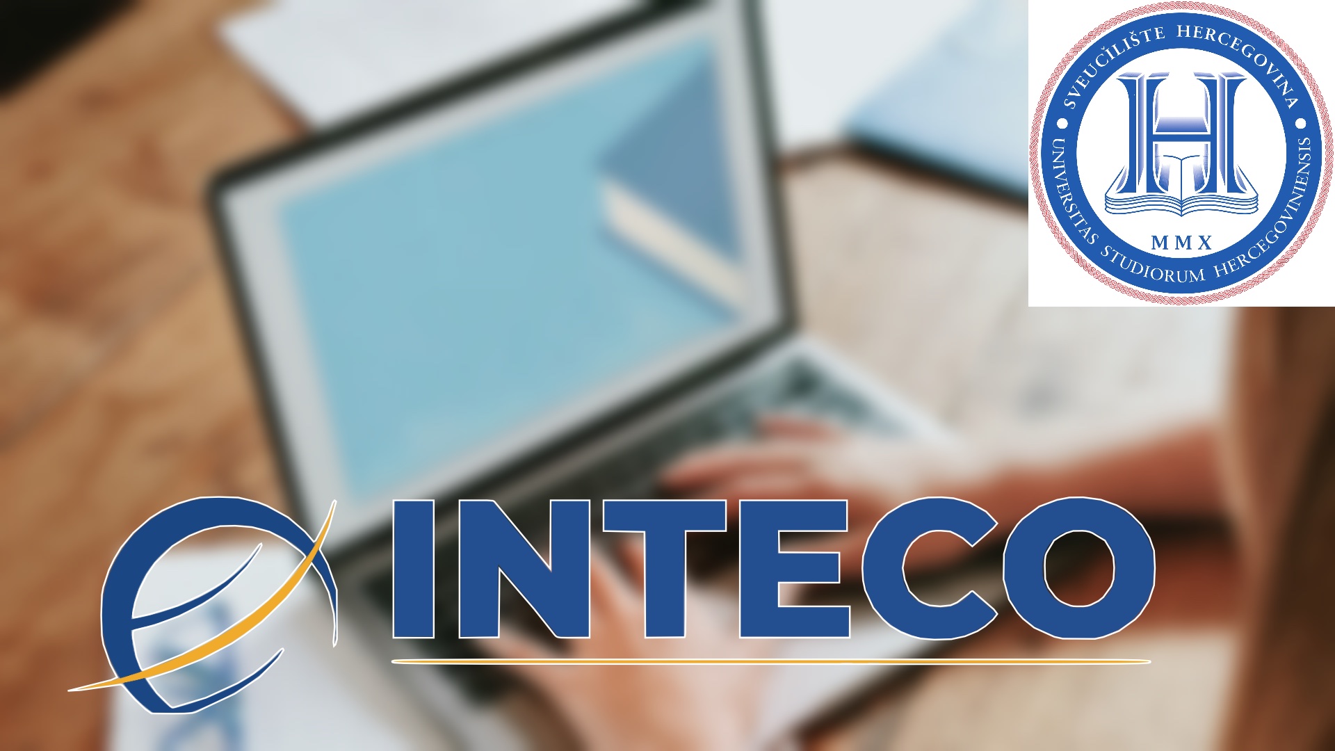 PROMO Sveučilište Hercegovina jača internacionalizaciju: Razvoj ICC i CDC kroz INTECO projekt