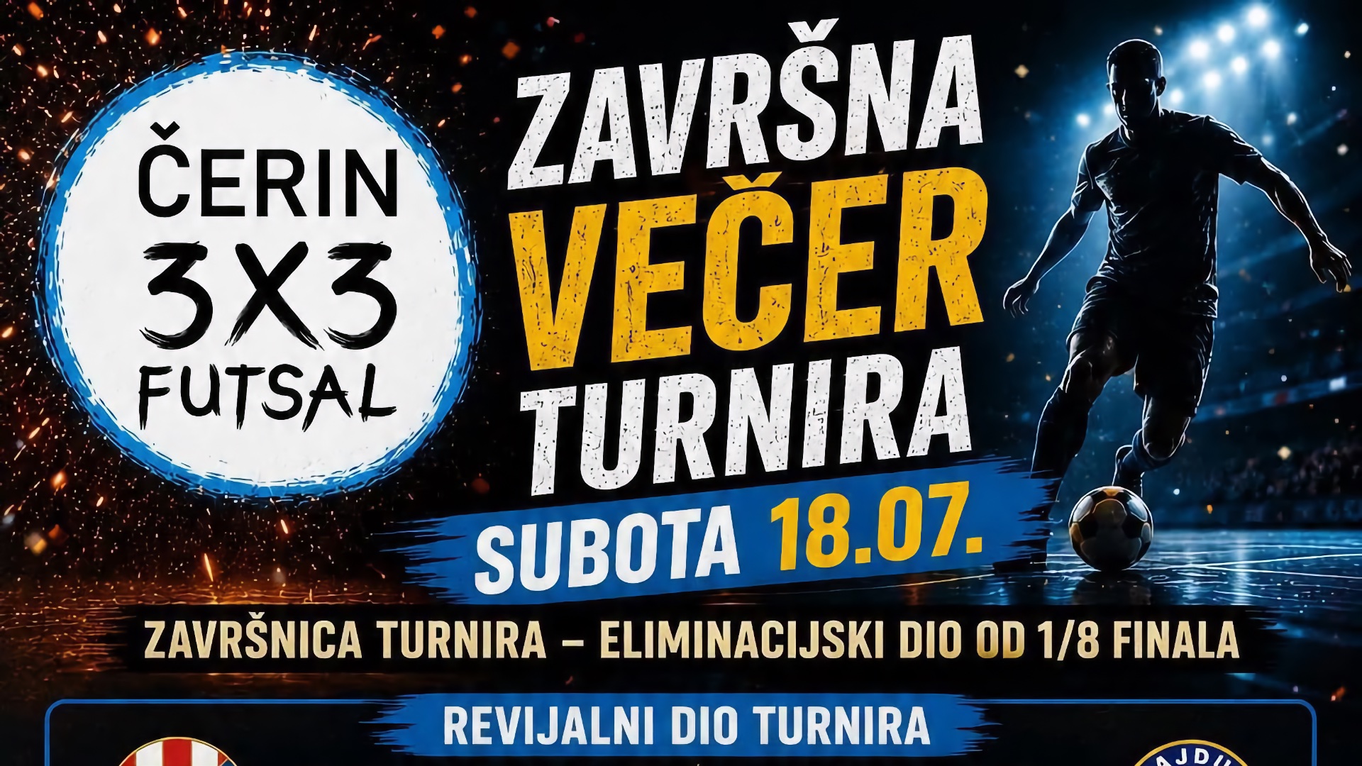 Završna večer turnira Futsal Čerin 3x3 uz nogometne legende, bogatu tombolu i Smart Bend